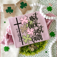 Load image into Gallery viewer, Not Luck Just Faith DTF Transfer
