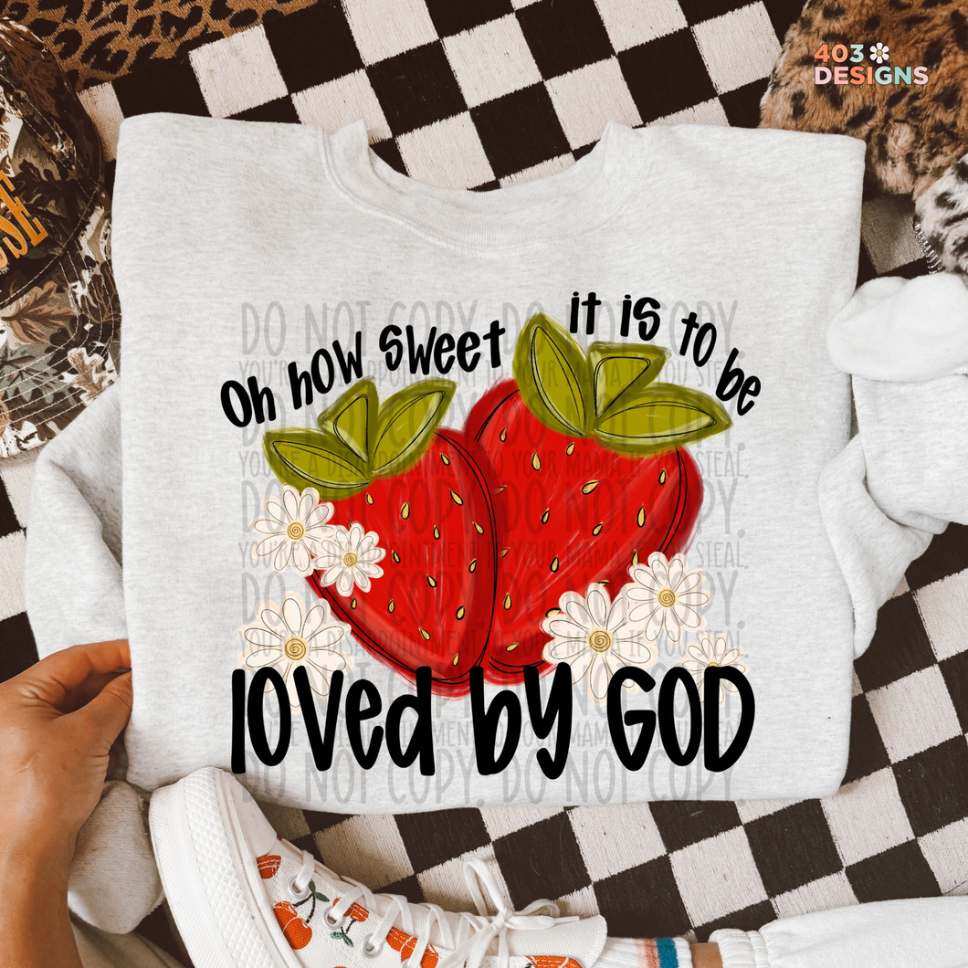 Oh How Sweet It Is DTF Transfer