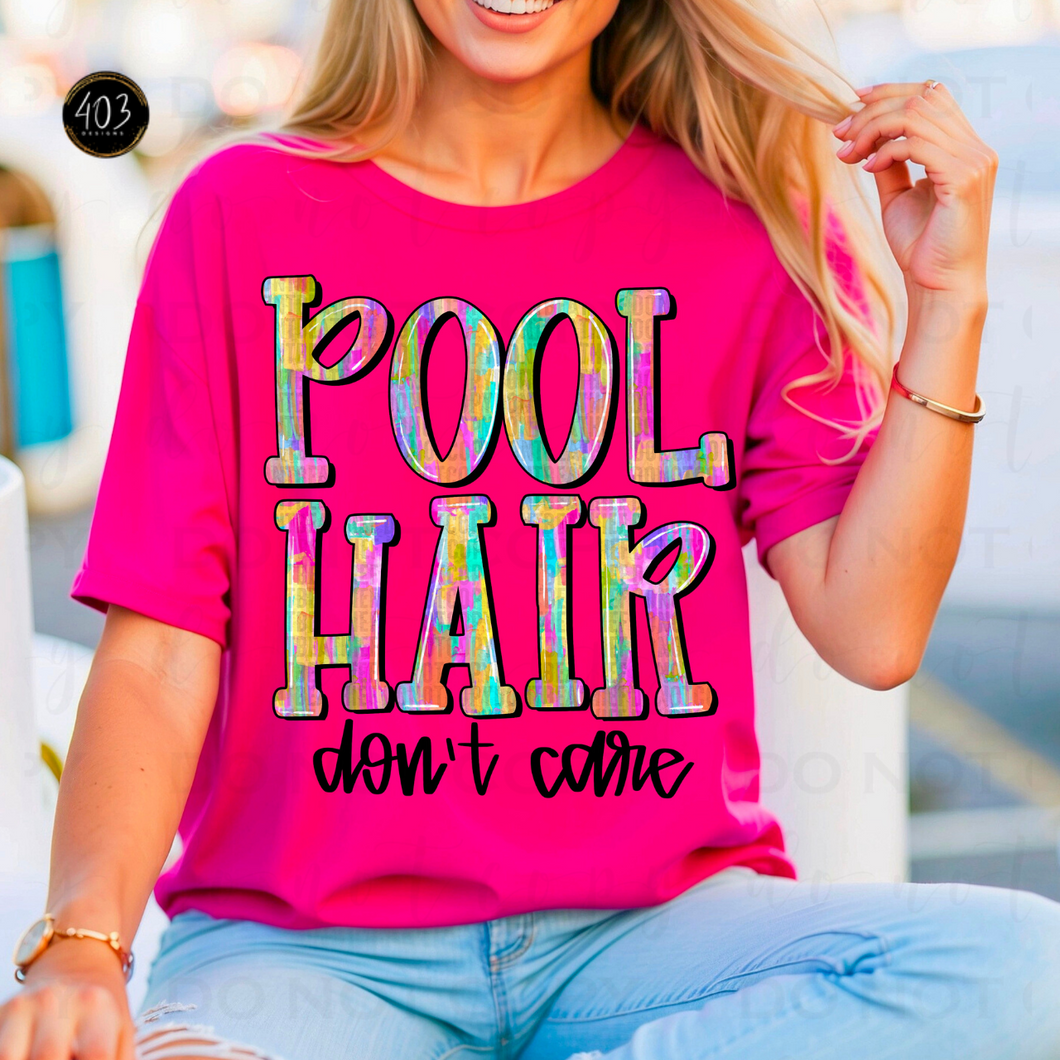 Pool Hair Don't Care DTF Transfer