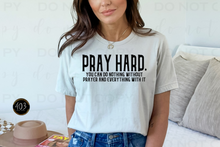Load image into Gallery viewer, Pray Hard DTF Transfer
