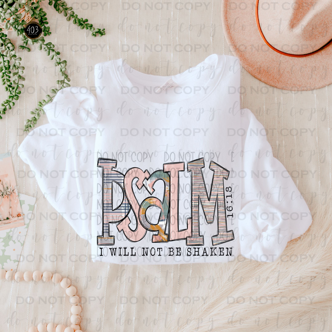 Psalm I Will Not Be Shaken DTF Transfer