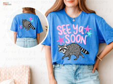 Load image into Gallery viewer, See You Soon Raccoon Front DTF Transfer
