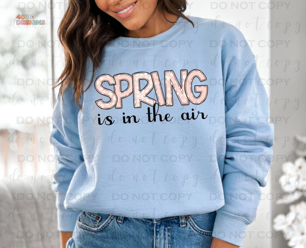 Spring Is In The Air DTF Transfer
