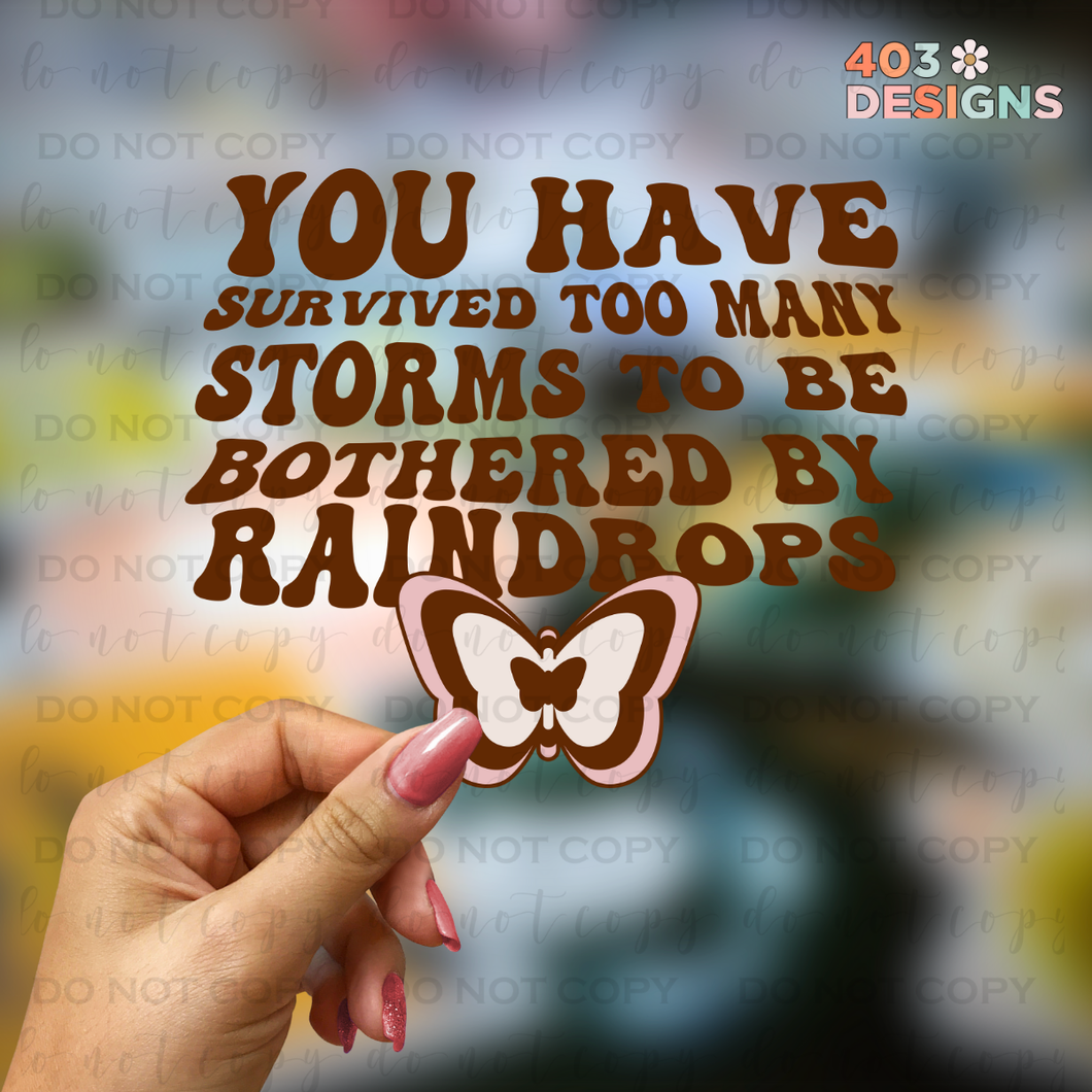 Survived Too Many Storms UV Sticker