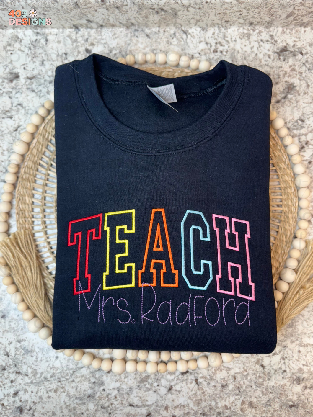 Custom Teach w/ name- Embroidered Sweatshirt