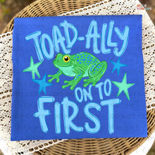 Load image into Gallery viewer, Toad-ally On To DTF Transfer
