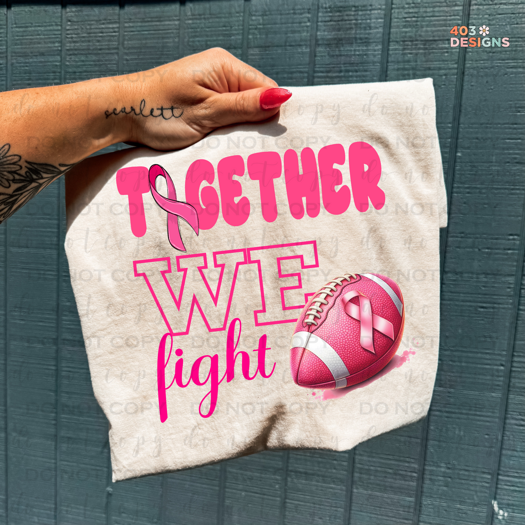 Together We Fight Breast Cancer DTF Transfer