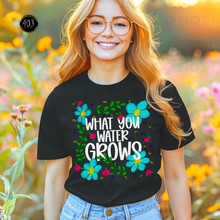Load image into Gallery viewer, What You Water Grows DTF Transfer
