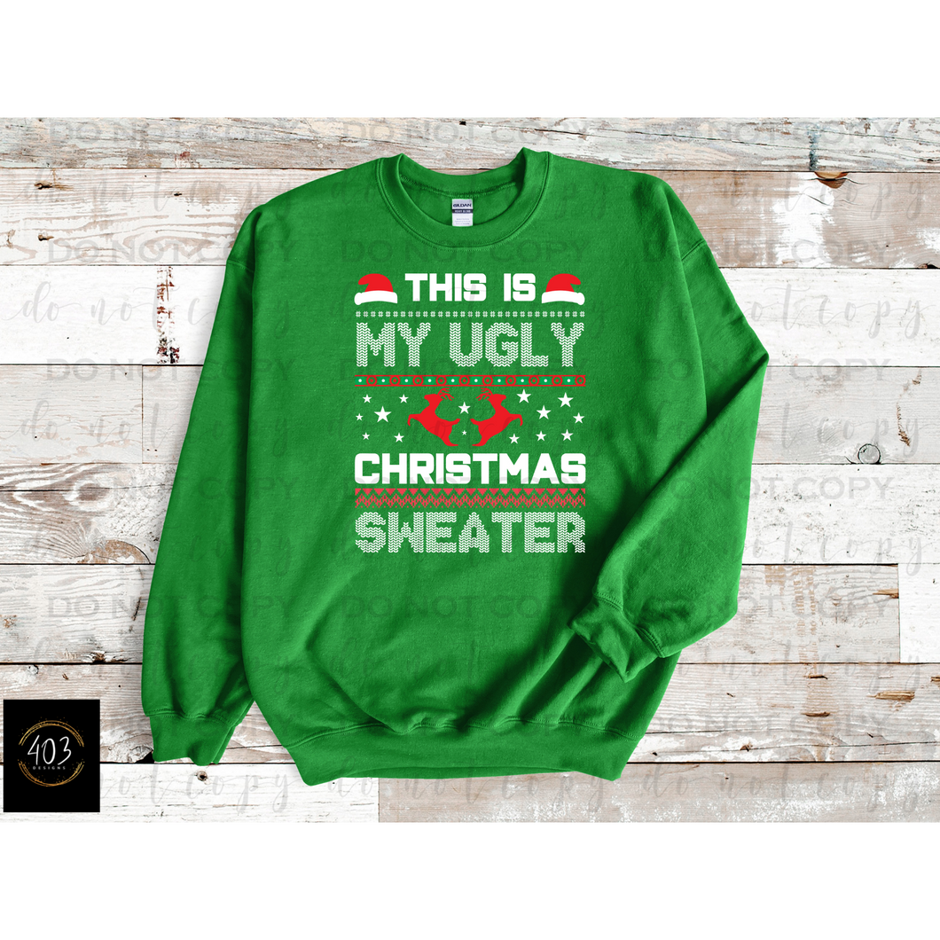 This is my ugly Christmas Sweater- DTF Transfer