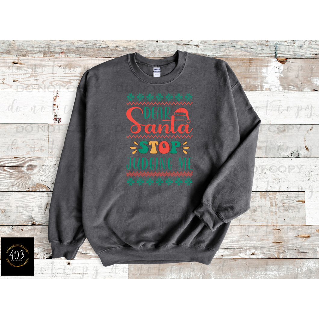 Dear Santa stop judgin me ugly sweater- DTF Transfer