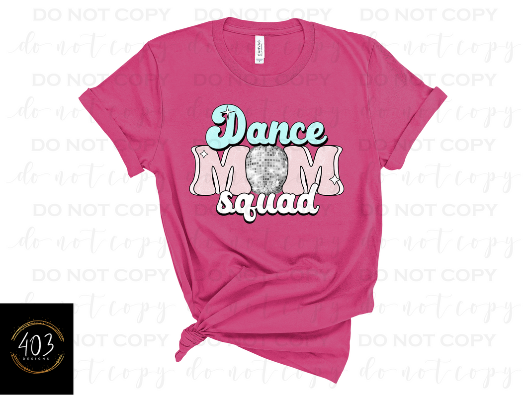 Dance Mom Squad - DTF Transfer