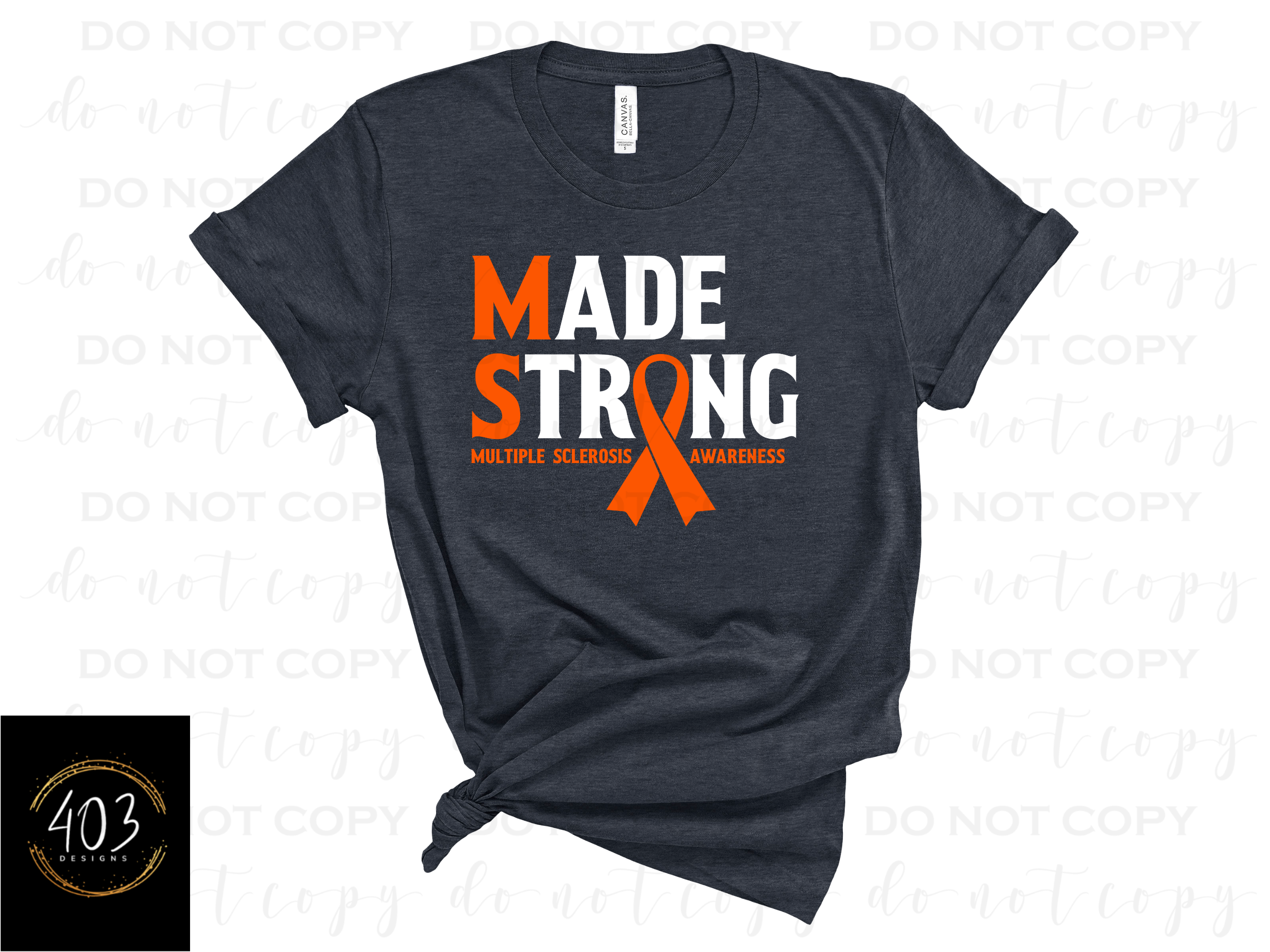 Made Strong MS Awareness - DTF Transfer – 403Designs