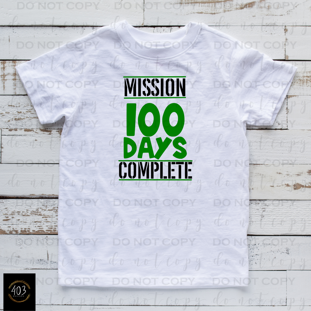 Mission 100 days complete- DTF Transfer