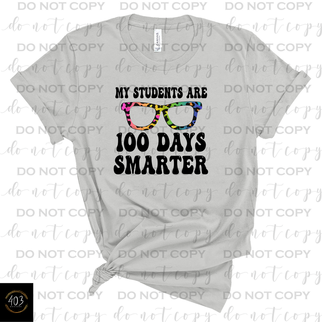 My students are 100 days smarter- DTF Transfer